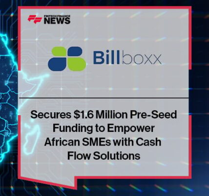 Billboxx Secures $1.6 Million Pre-Seed Funding to Empower African SMEs with Cash Flow Solutions